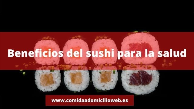 Beneficios del sushi para la salud