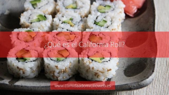 ¿Qué es el California Roll?